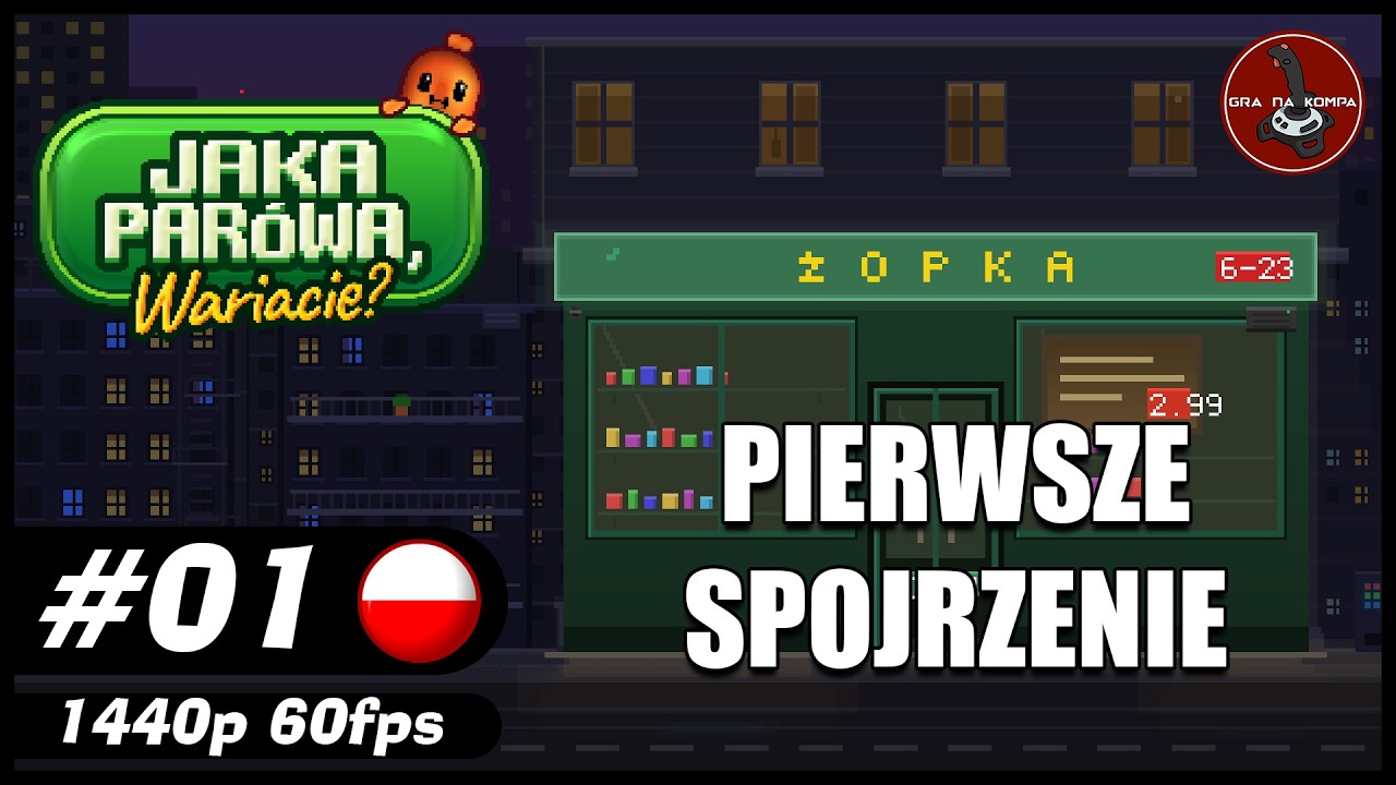 Pierwsze spojrzenie || #1 || Jaka Par&oacute;wa, Wariacie? gameplay PL