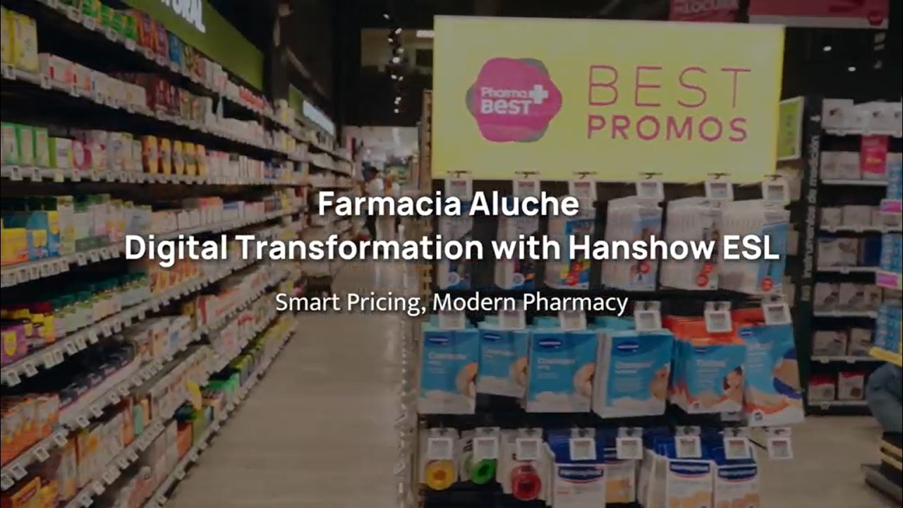 Spain’s 22,000 Pharmacies Are Going Digital | Hanshow ESL Game Changer