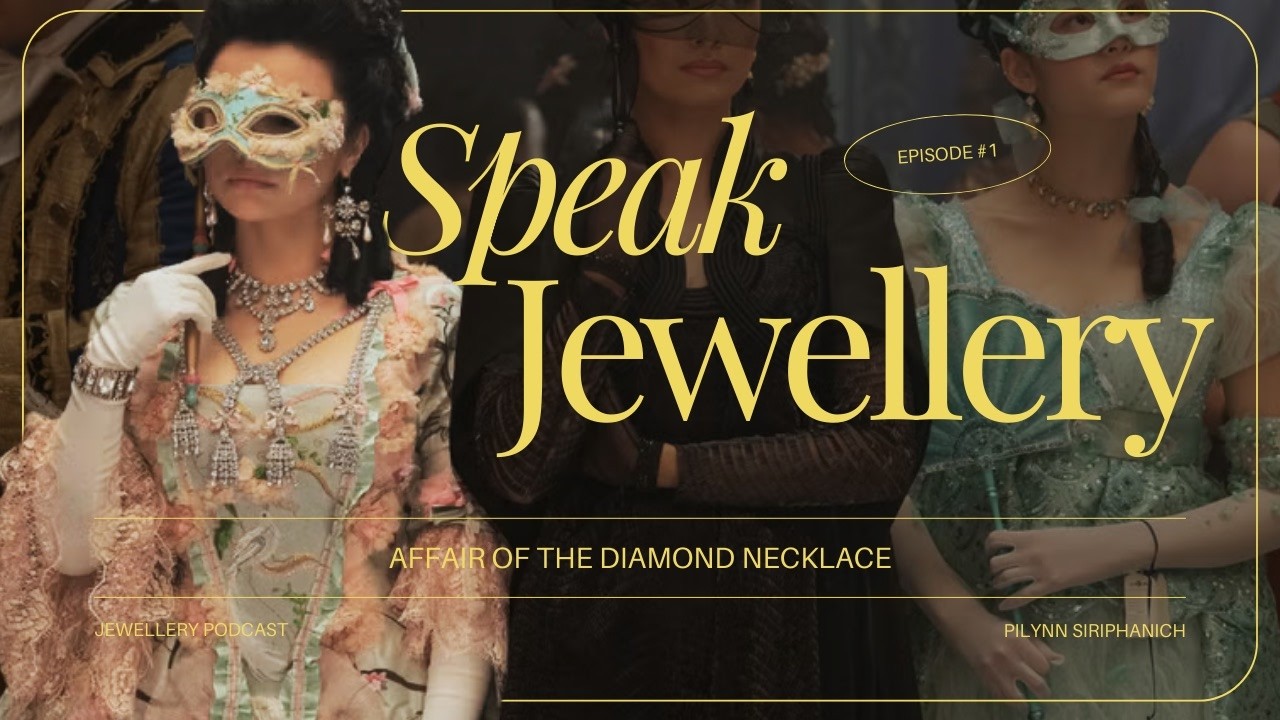 รู้จักสร้อยคอเพชรสุดอื้อฉาวจากซีรีส์ Bridgerton | Speak Jewellery EP1