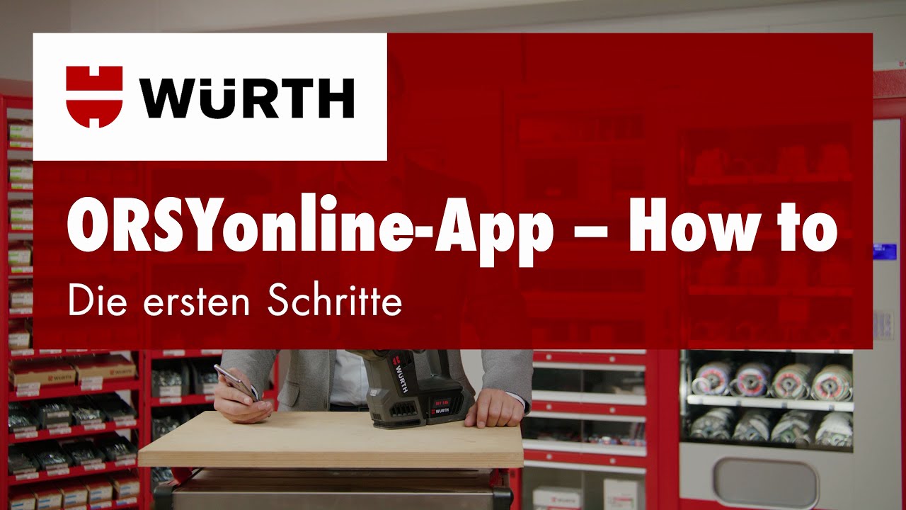Würth ORSY®online-App: How to – Die ersten Schritte