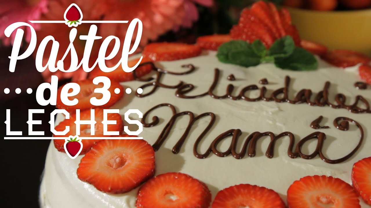 ¿Cómo preparar Pastel de 3 Leches? - Cocina Fresca