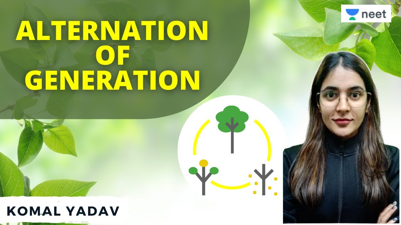 Alternation of Generation | NEET 2021 | Unacademy NEET | Komal Yadav