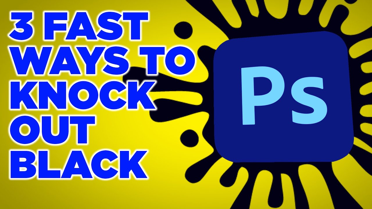 3 Fast Ways to Knock Out Black in Photoshop