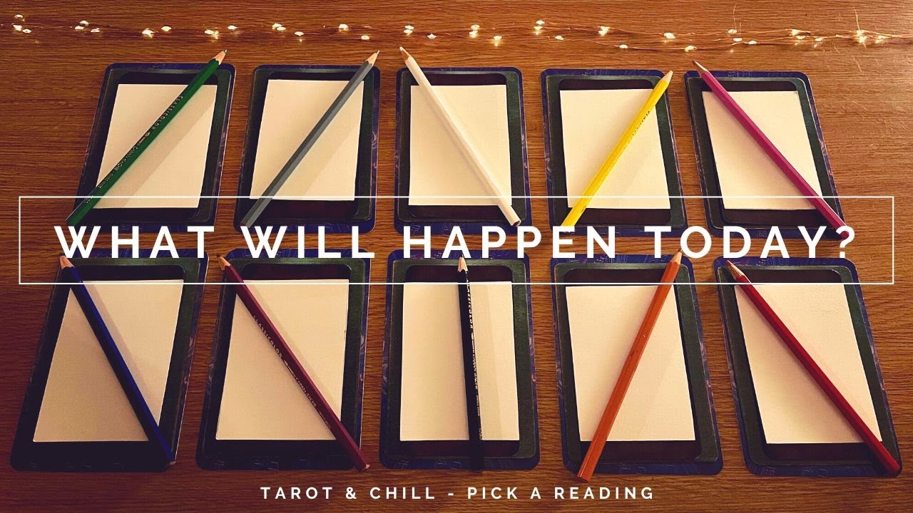 What Will Happen Today? Pick A Reading - Tarot & Chill
