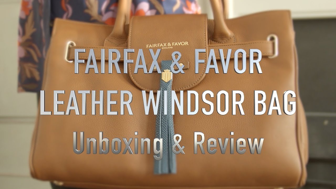 Fairfax and Favor Leather Windsor bag unboxing and review #fairfaxandfavor #totebag #Windsorbag