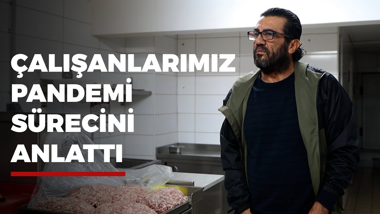 ÇALIŞANLARIMIZ PANDEMİDE NELER YAŞADI ?