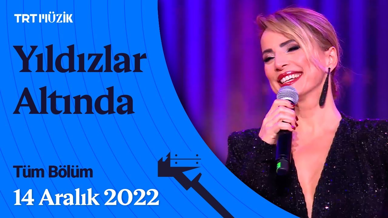 ✨ Ayşen Birgör ile Yıldızlar Altında | 14 Aralık 2022 | Tüm Bölüm #YıldızlarAltında