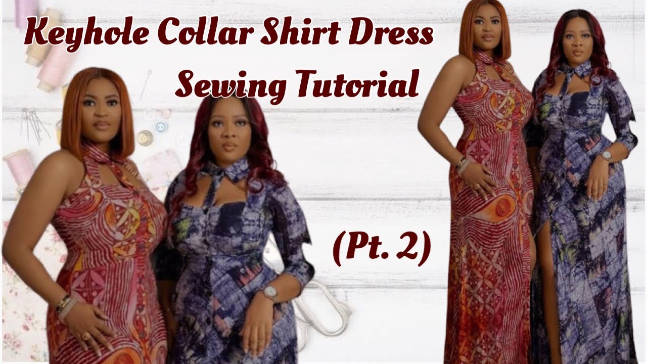 HOW TO SEW THIS TRENDY KEYHOLE COLLAR SHIRT DRESS