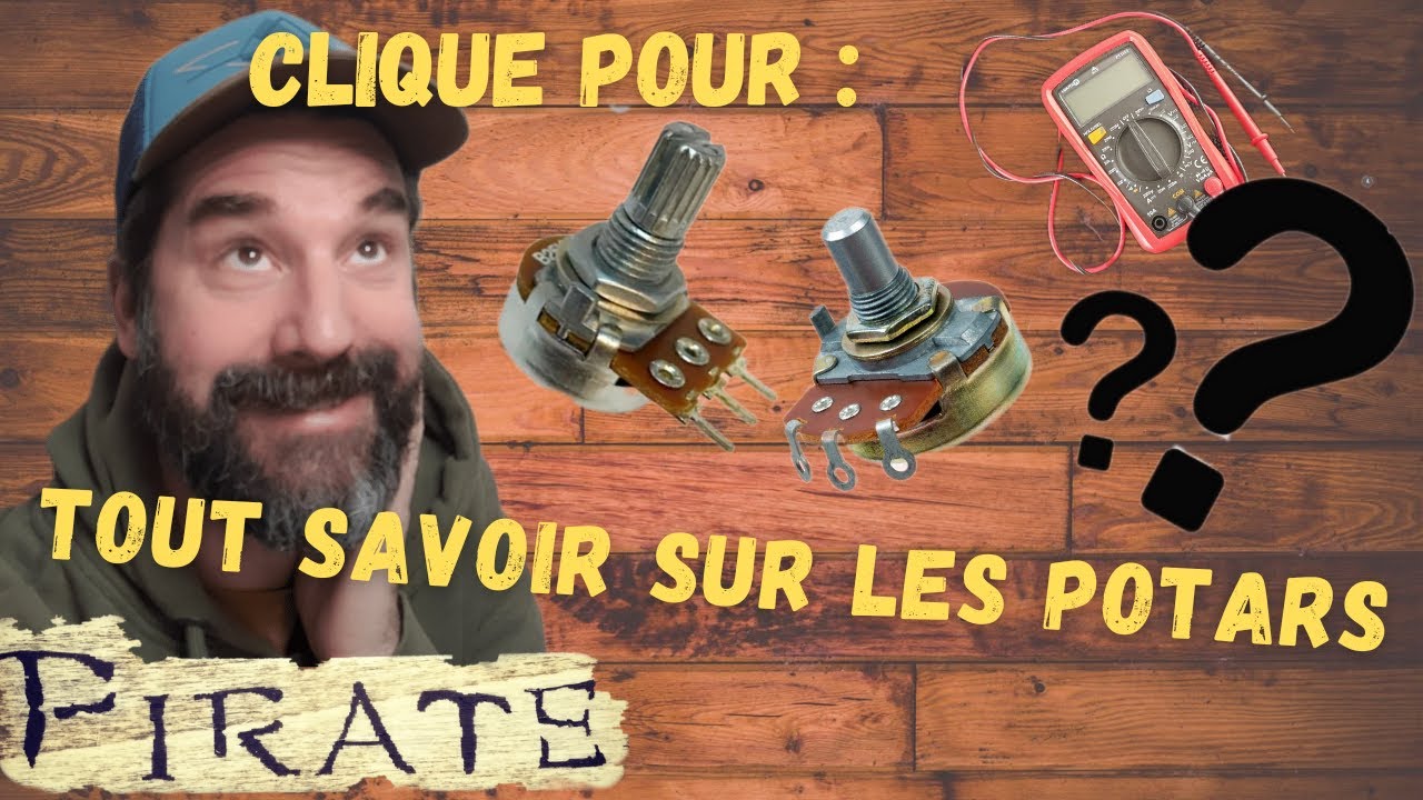 enfin tout COMPRENDRE sur les POTENTIOMETRES guitare