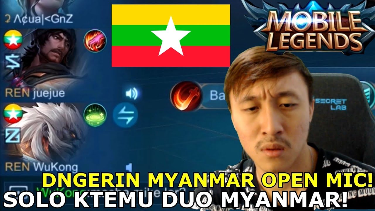 DENGERIN DUO MYANMAR OPEN MIC! MNTA GW GENDONG TRNYA MEREKA! BANTAI!