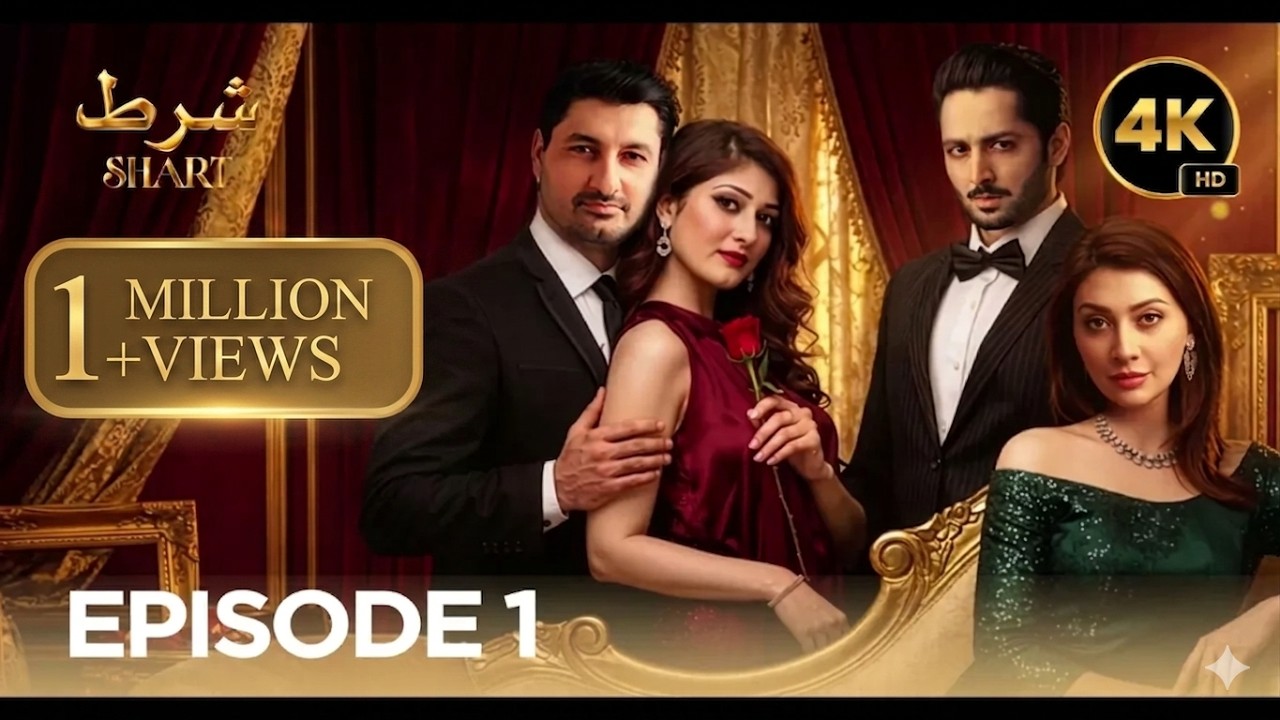 Shart – Episode 1 | Danish Taimoor & Ayesha Khan | New Pakistani Drama 2026 | Full UHD 4K