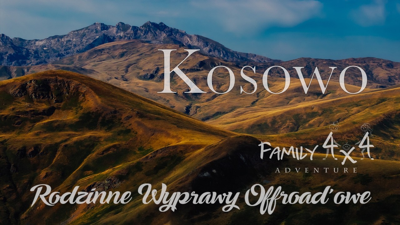 Family4x4 - Kosowo - 2025