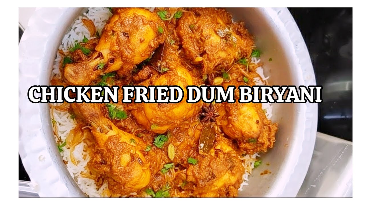 || CHICKEN FRIED DUM BIRYANI 🍗 || Chicken Biryani || #chickenbiryani #biryani #chicken #hyderabadi 