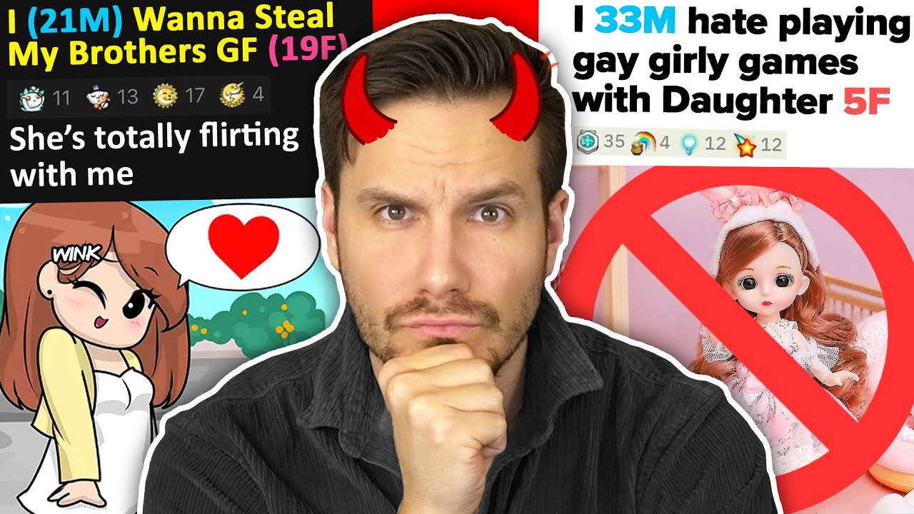 r/AmITheDevil - Steal My Brother's Girlfriend