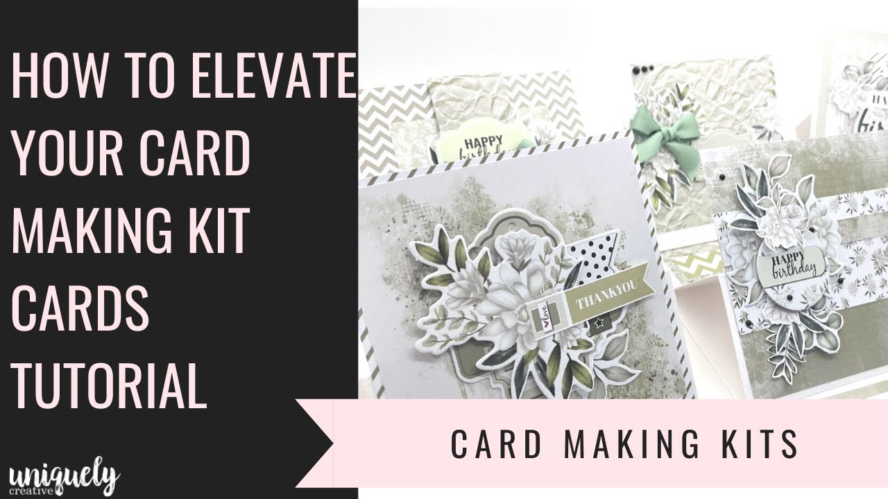 How to elevate your Card Making Kit cards tutorial - Uniquely Creative Kits