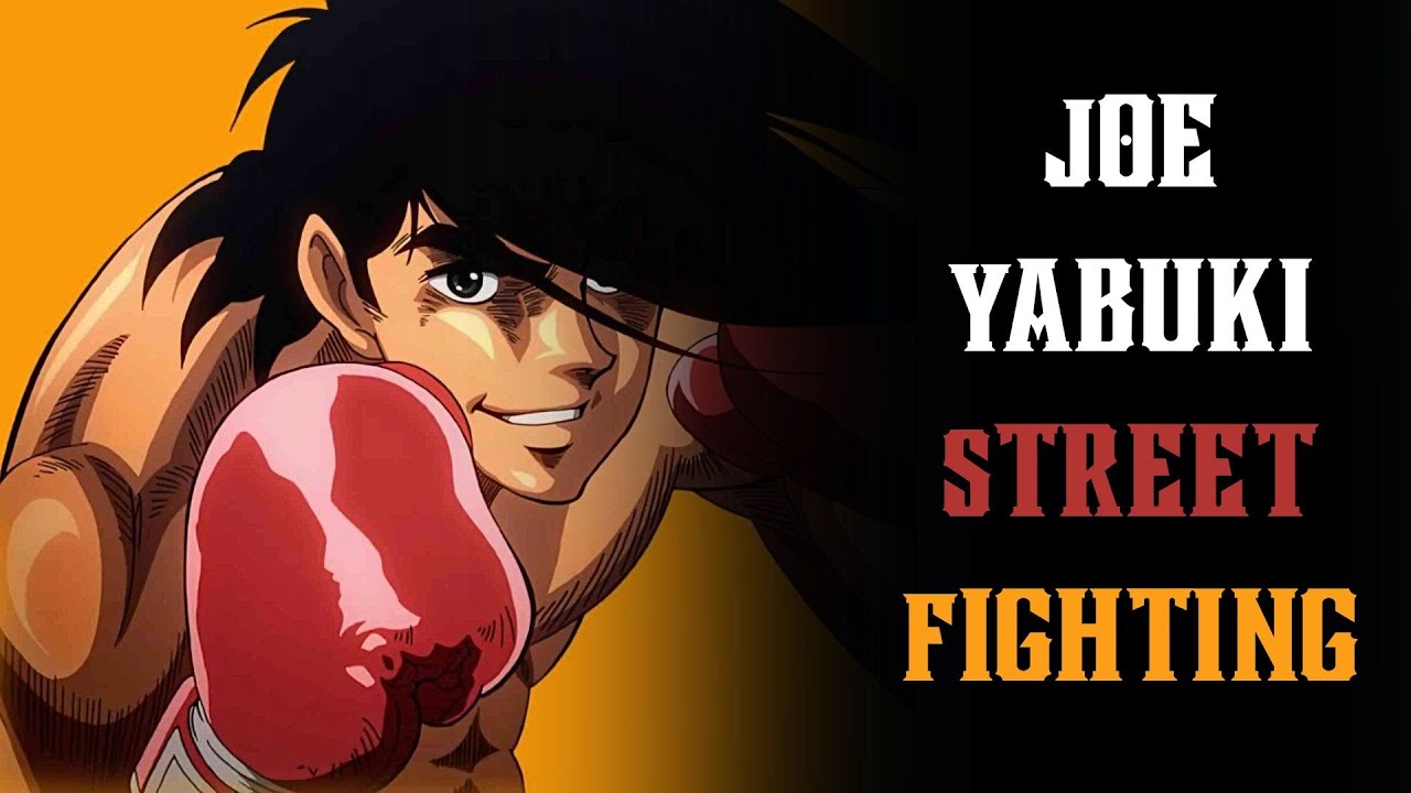 Joe Yabuki&rsquo;s Street Fighting Style &ndash; What You Can Learn