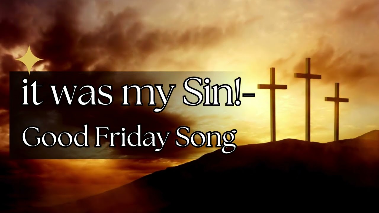 Good Friday Video