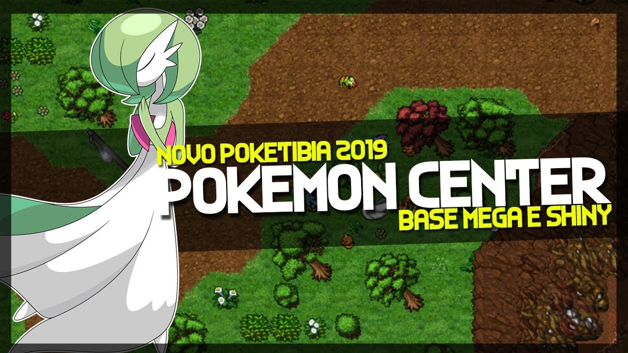 Novo Servidor de Poketibia 2019 - Pokémon Center | Base Mega e Shiny