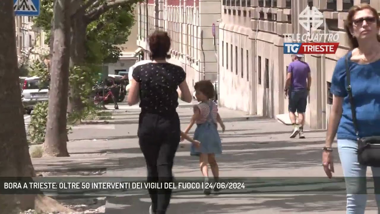 BORA A TRIESTE: OLTRE 50 INTERVENTI DEI VIGILI DEL FUOCO | 24/06/2024