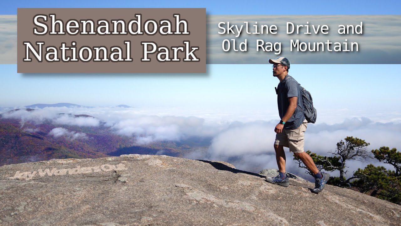 Shenandoa's Skyline Drive and a Hike Up Old Rag Mountain!