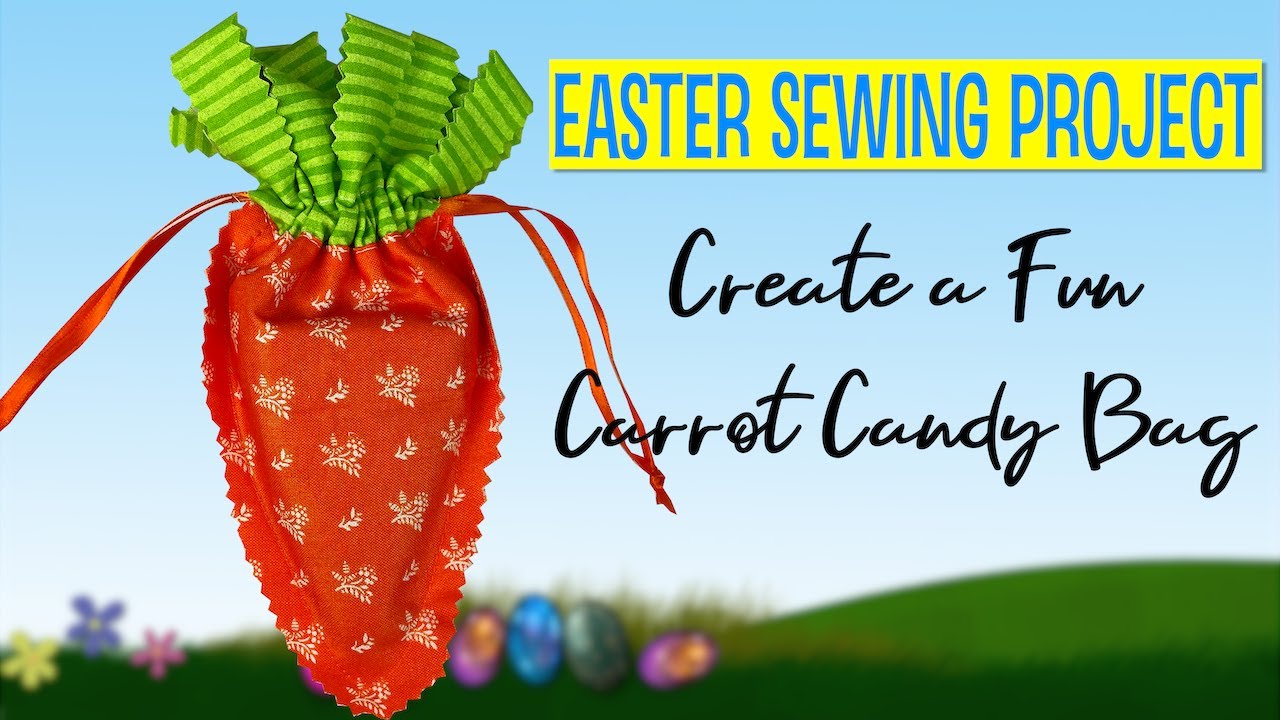 Easter Sewing Project: Create a Fun Carrot Candy Bag Holder