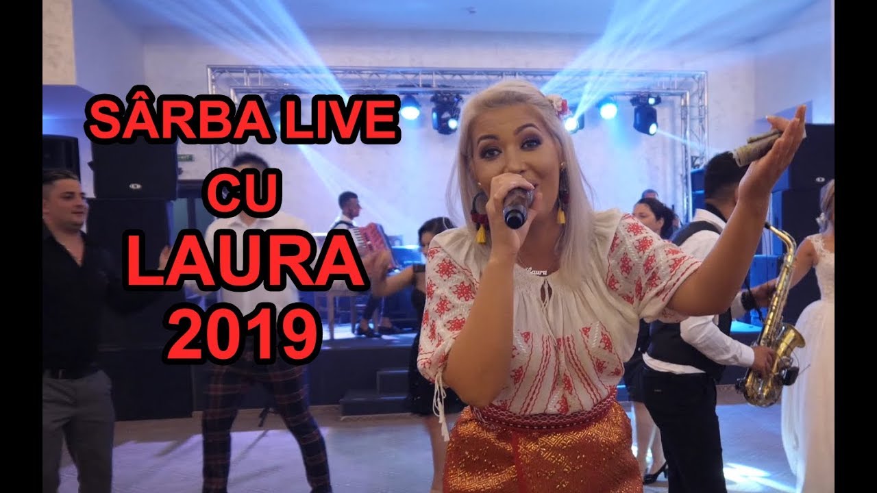 LIVE NOU 2019 -  LAURA - CEA MAI TARE SARBA OLTENEASCA   MUZICA DE PETRECERE LIVE