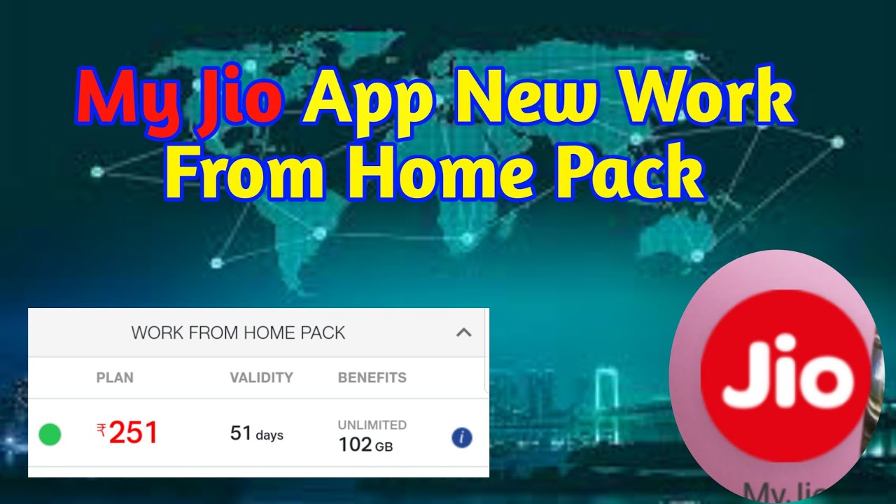 Jio new Dhamaka Offer,Work at Home pack at 251.