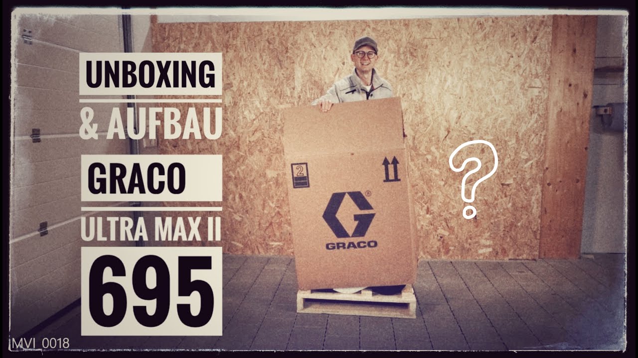 Unboxing + Aufbau Graco Ultra Max II 695 Airless Gerät