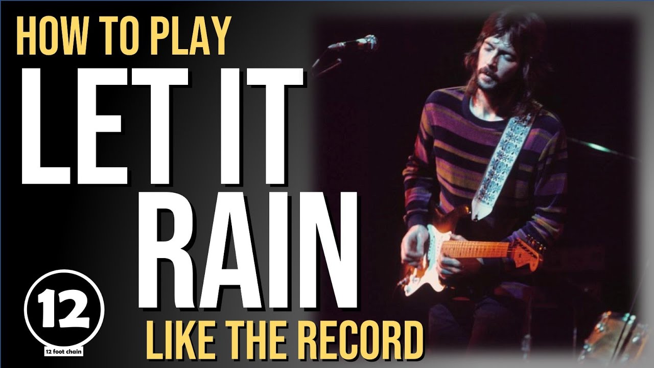 Let it Rain — Эрик Клэптон | Урок игры на гитаре