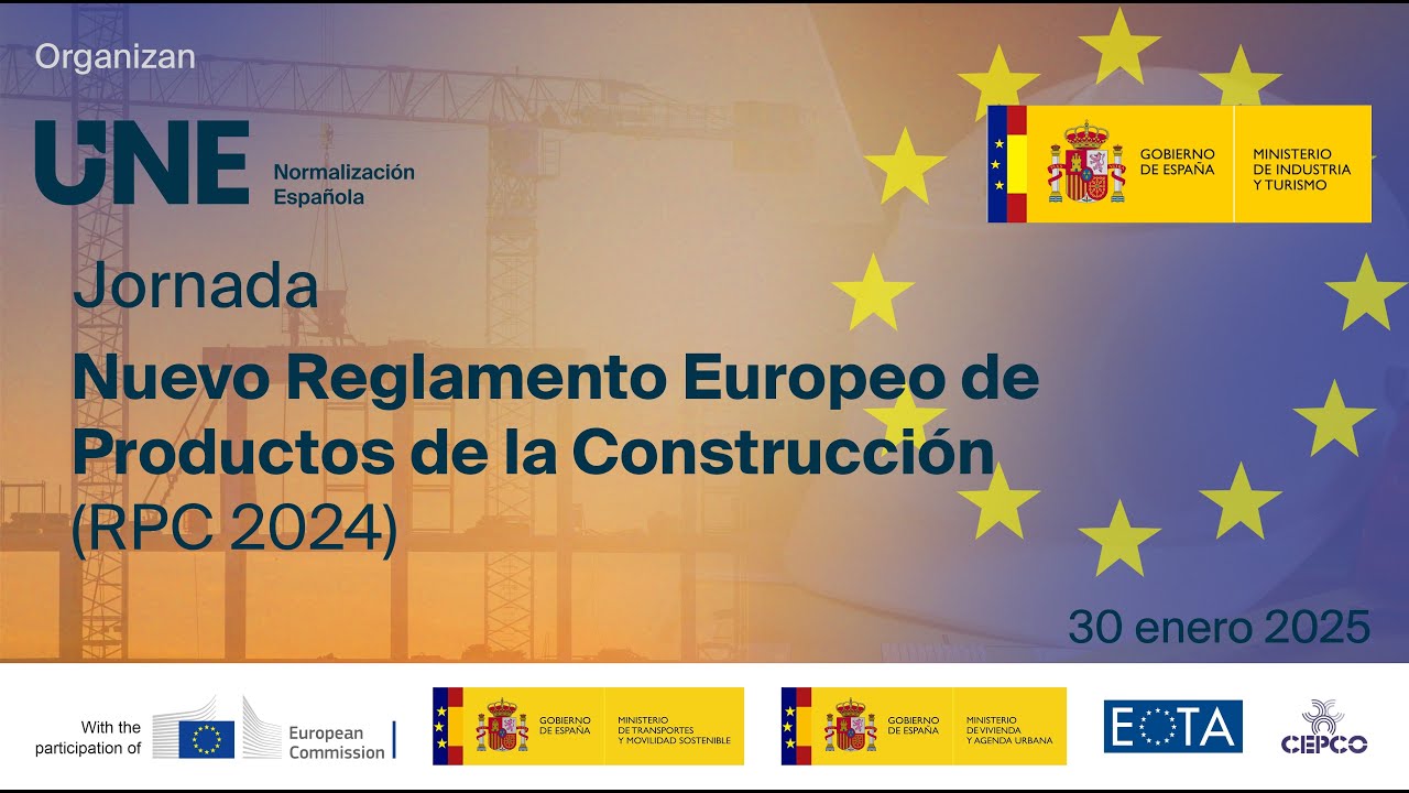 Jornada sobre el nuevo Reglamento Europeo de Productos de Construcción (RPC 2024)