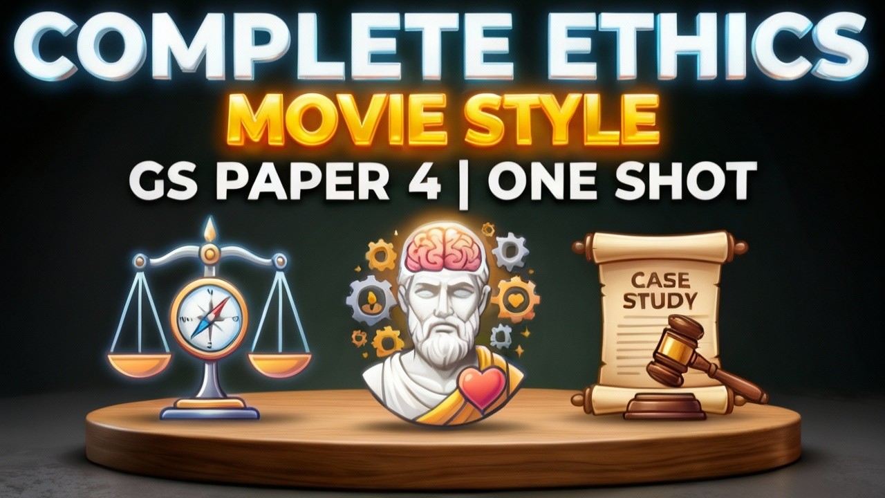 Complete Ethics UPSC CSE 2026 || GS Paper 4 || One Shot Marathon || Integrity & Aptitude