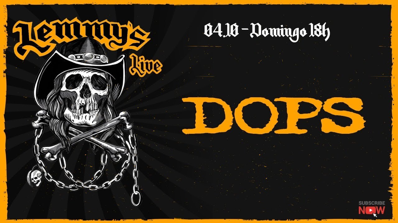 Dops - Live Lemmys