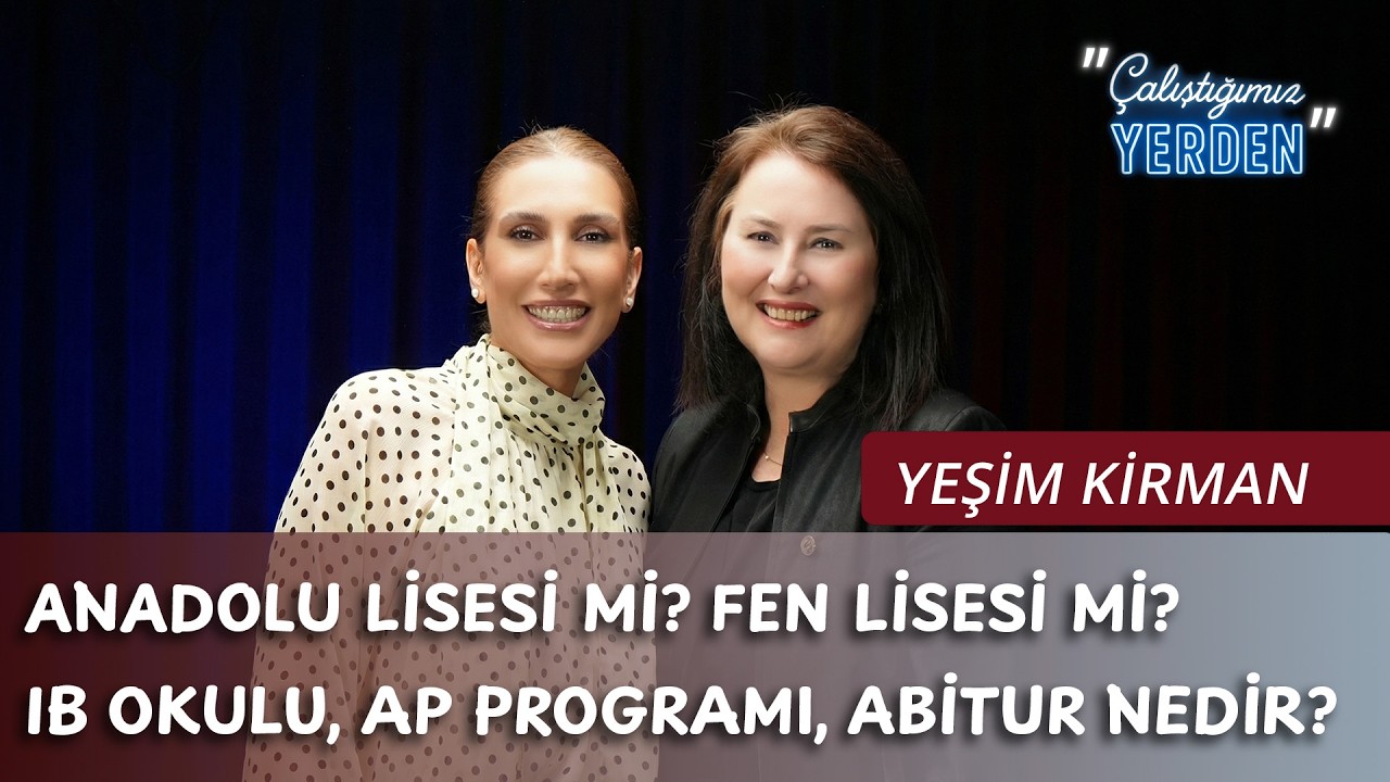 LGS Okul Seçiminde Anadolu Lisesi mi Fen Lisesi mi? IB Okulu, AP Programı, Abitur Diploması Nedir?