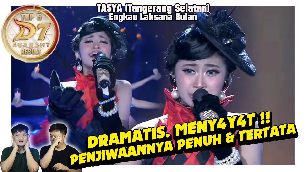 Dramatis, penuh penjiwaan. Tasya (Tangsel) Engkau Laksana Bulan. Semua terkontrol rapi.
