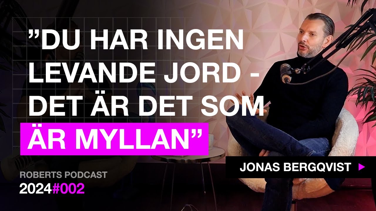 Jonas Bergqvist: Optimera din h&auml;lsa, familj och v&auml;lm&aring;ende. Regenerativt jordbruk och matproduktion.