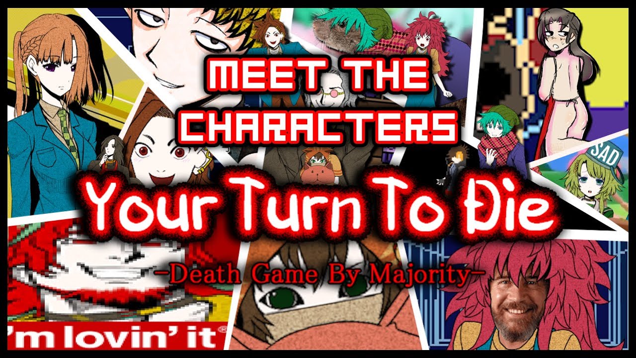 MEET THE CHARACTERS - Your Turn To Die - KGOKev