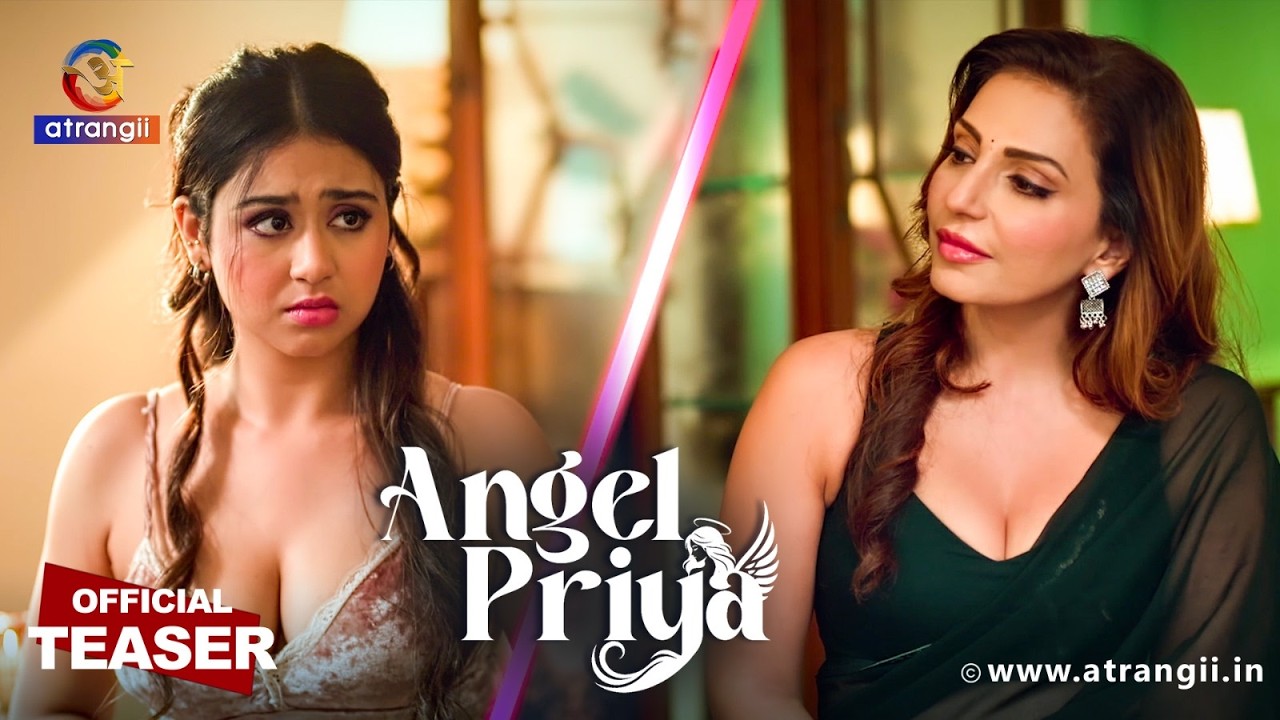 ANGEL PRIYA | Official Teaser | Atrangii Originals | Releasing Soon on Atrangii App