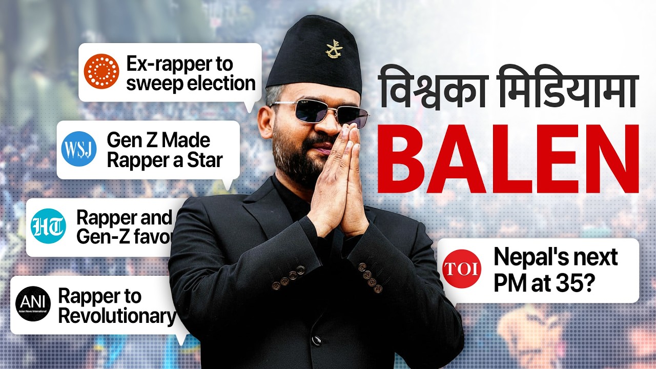 विश्वभरका मिडियामा बालेनको कभरेज । Balen in the world media