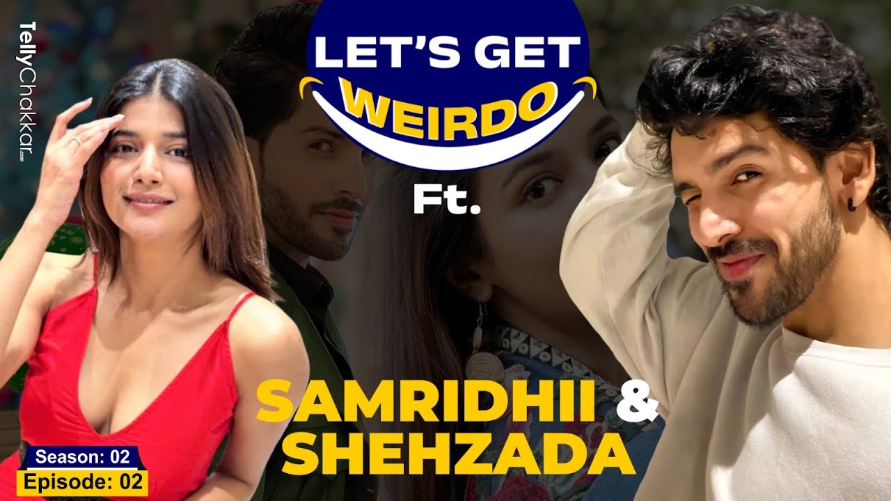 YRKKH: Samridhi Shukla Aur Shehzada Dhami Ne Kiya Apni Weird Habits Ka Khulasa | Exclusive