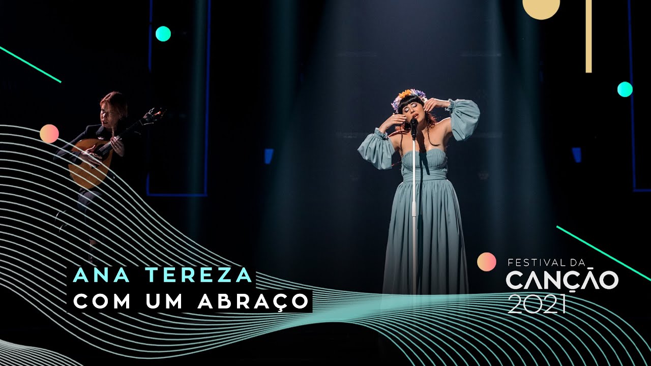 Ana Tereza – Com um Abraço  2.ª Semifinal | Festival da Canção 2021
