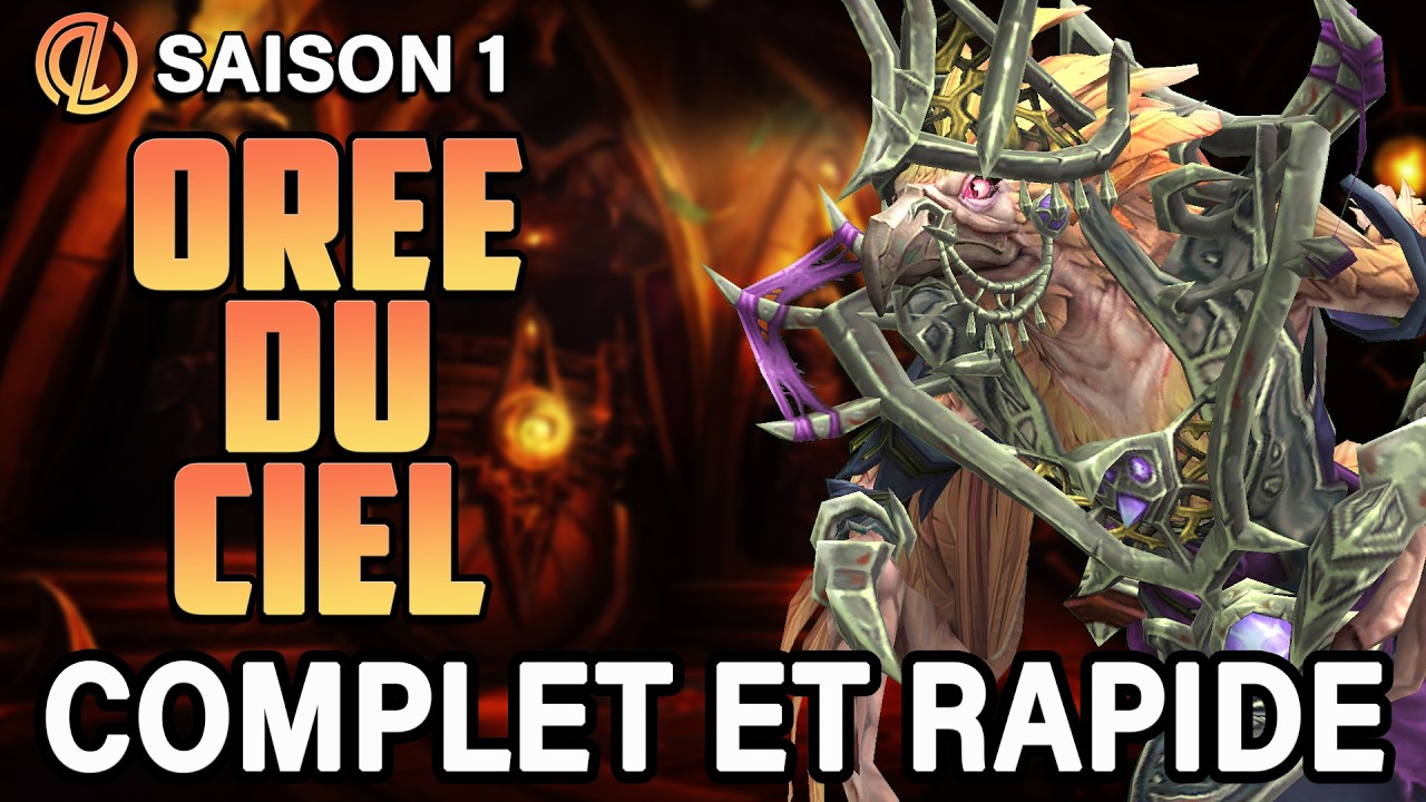 OR&Eacute;E DU CIEL MM+ : GUIDE COMPLET RAPIDE