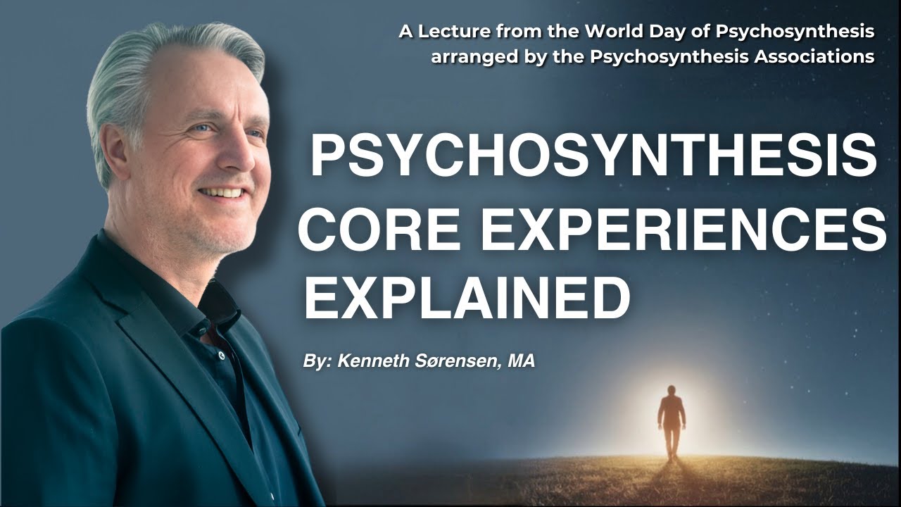 Unlocking Growth with Psychosynthesis | Assagioli’s 7 Core Experiences & Spiritual Healing