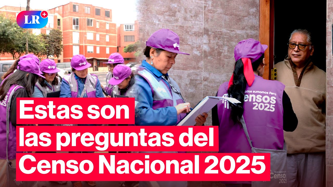 🚨 CENSO INEI 2025: estas son las PREGUNTAS que TE HAR&Aacute;N los ENCUESTADORES al visitar tu HOGAR | #LR