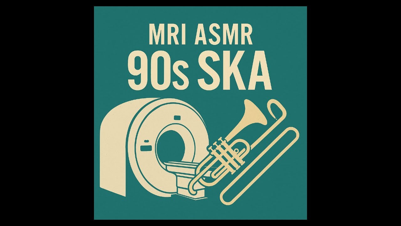 MRI ASMR - 90s Ska