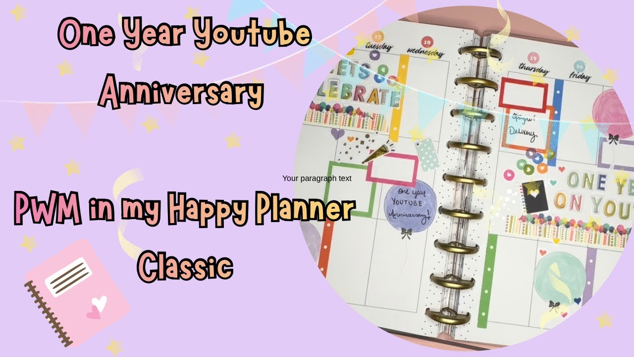 One Year YouTube Anniversary Spread / PWM in my Happy Planner Classic