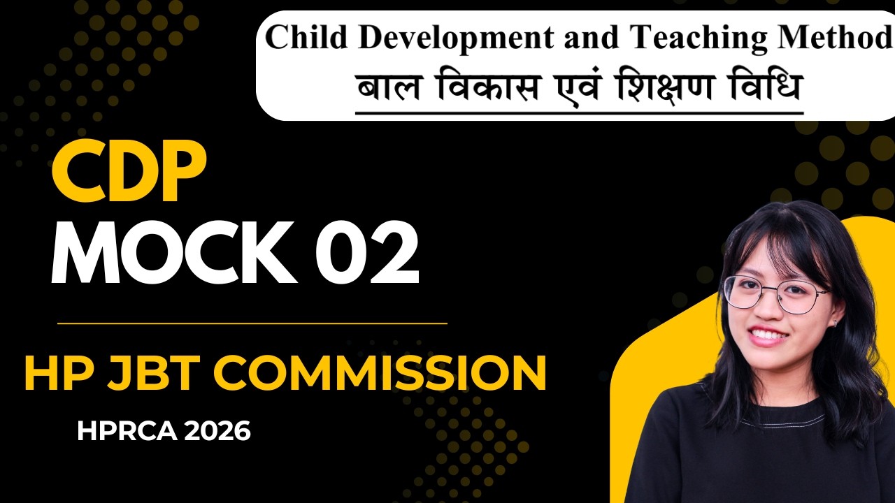 CDP Mock 02 || HP JBT Commission 2026 HPRCA || Child Development and Teaching Methods