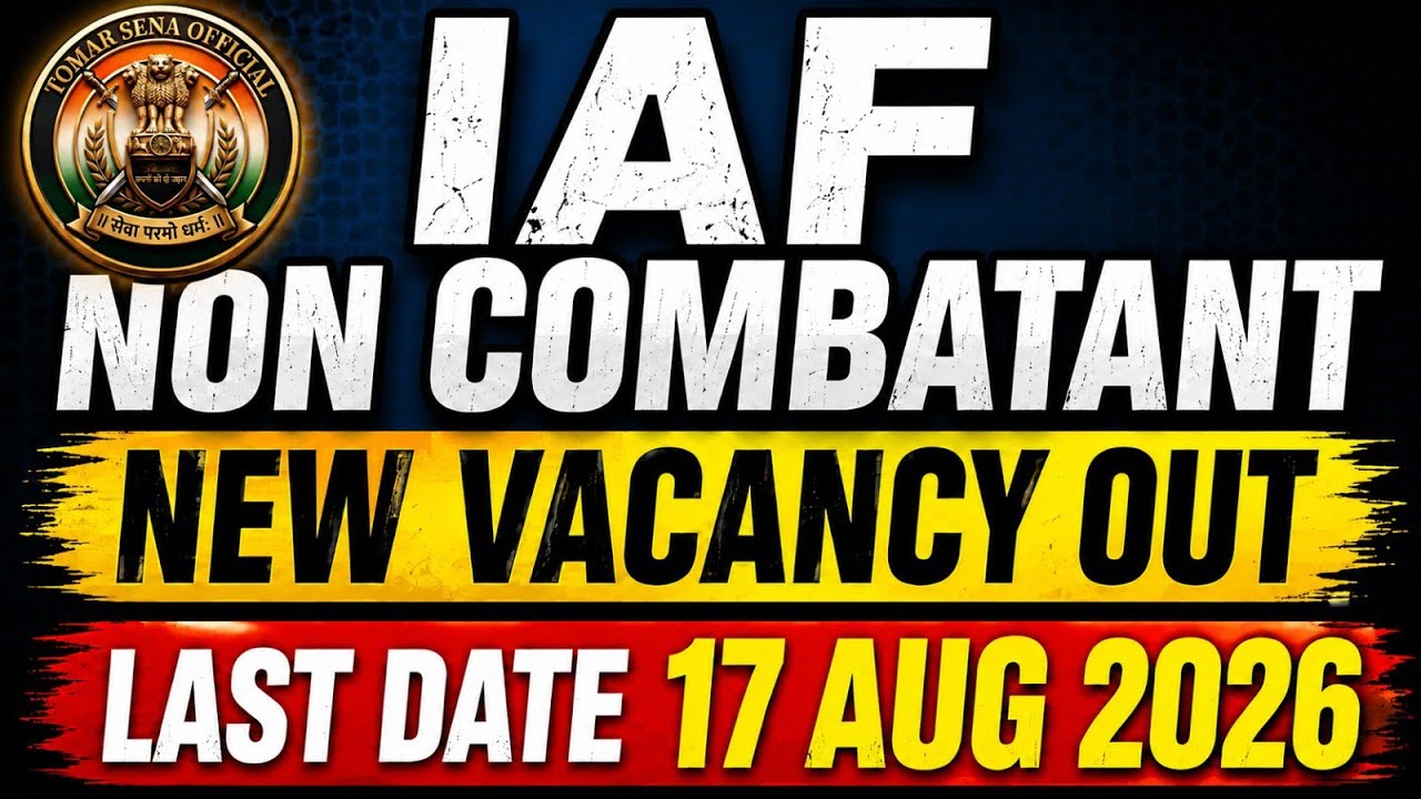 🔥 IAF Non Combatant New Vacancy 2026 Out | Offline Form Start | Last Date Eligibility  Full Process