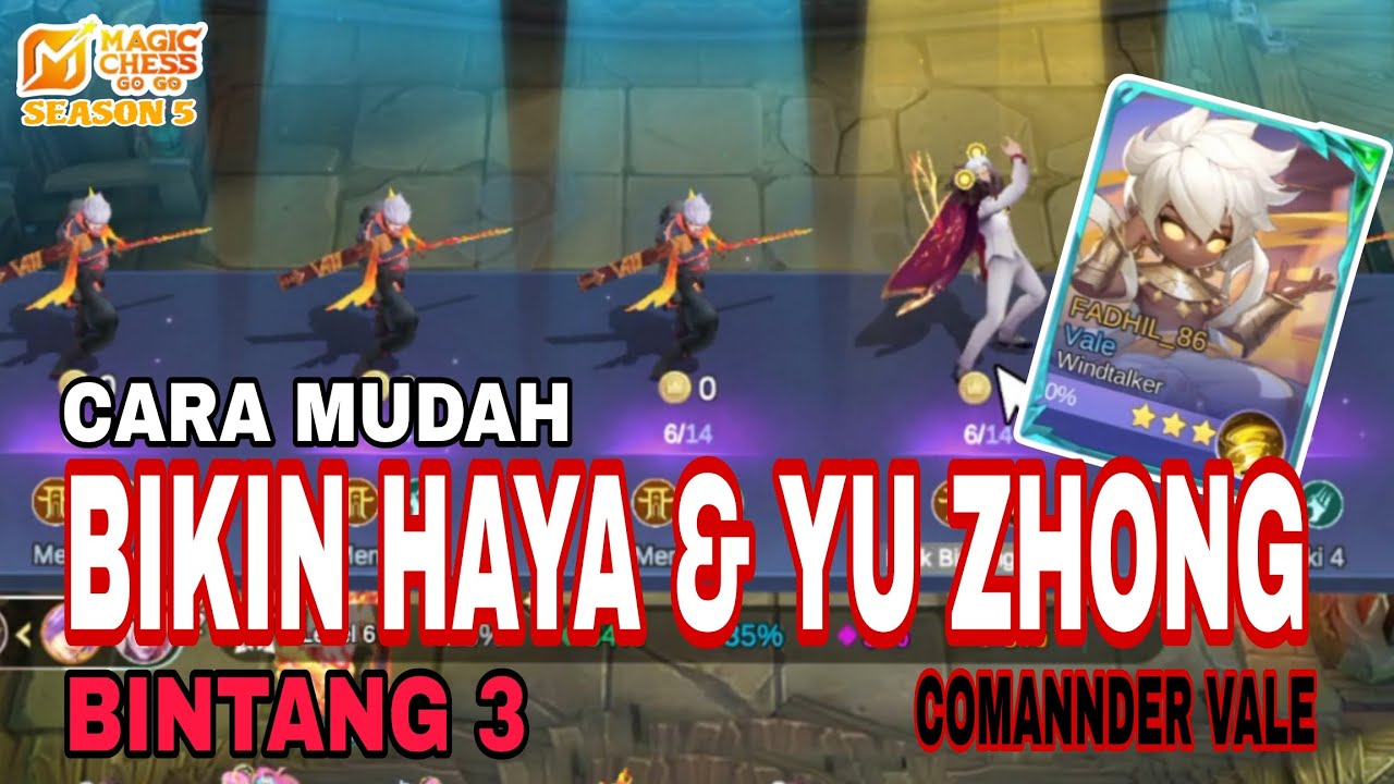 CARA MUDAH BIKIN HAYA & YU ZHONG BINTANG 3‼️COMANNDER VALE‼️MAGIC CHESS GOGO SEASON 5 #mcgogo #vale 