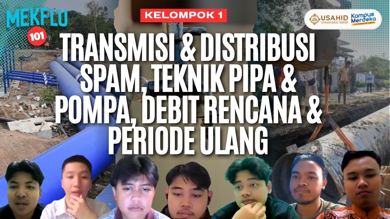 TRANSMISI & DISTRIBUSI SPAM, TEKNIK PIPA & POMPA, DEBIT RENCANA & PERIODE ULANG [PODCAST MEKFLU 101]