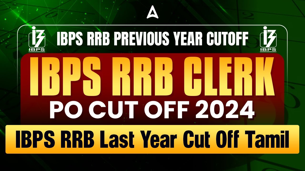 IBPS RRB Previous Year Cutoff | IBPS RRB Clerk, PO Cut Off 2024 | IBPS RRB Last Year Cut Off Tamil